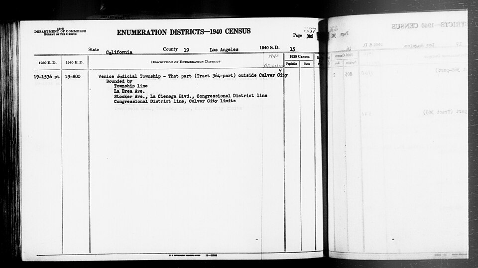 Scope and content:  This item lists Enumeration Districts for:
CA ED 19-800: VENICE JUDICIAL TOWNSHIP (TRACT 364 - PART) OUTSIDE CULVER CITY BOUNDED BY (N) TOWNSHIP LINE; (E) LA BREA AV; (S) STOCKER AV, LA CIENEGA BLVD, CONGRESSIONAL DISTRICT LINE; (W) CONGRESSIONAL DISTRICT LINE, CULVER CITY LIMITS